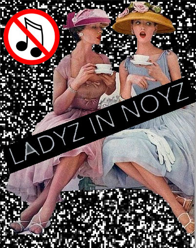 Ladyz in Noyz (movie 2016)